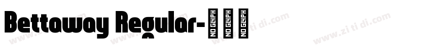 Bettaway Regular字体转换